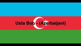 Usta Bob  Azerbaijani [upl. by Rhianon]