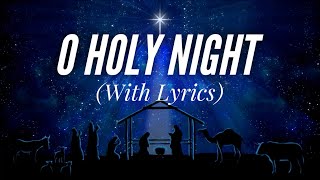 O Holy Night with lyrics  The most BEAUTIFUL Christmas carol  hymn [upl. by Marcellus]