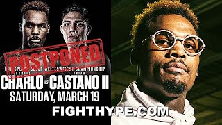 BREAKING JERMELL CHARLO VS BRIAN CASTANO 2 POSTPONED amp CHARLO quotAINT BUYINGquot CASTANOS INJURY [upl. by Eamaj455]