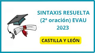 ✌️sintaxis RESUELTA evau 2023 Castilla y León [upl. by Nirrak39]