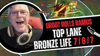 Bronze Life  Urgot rolls Rammus 7 6 7 [upl. by Ivanah]