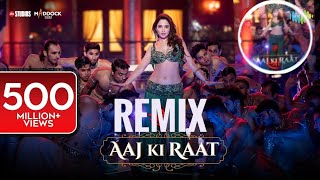 AAJ KI RAAT REMIX STREE 2 TAMANNAAH BHATIYA SACHIN JIGAR DIVYAMADHUBANTI [upl. by Yllehs]