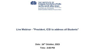 Live Webinar  quotPresident ICSI to address all Studentsquot [upl. by Barby]