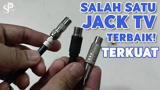 Jack TV Paling Kuat Tahan Lama  Pasang Konektor TV Yang Benar [upl. by Toomin]