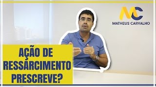 Ação de Ressarcimento Prescreve [upl. by Kcirdor894]