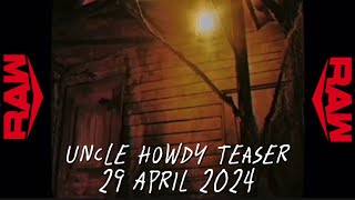 Uncle Howdy QR teaser  WWE Raw 29th April [upl. by Anotyal195]