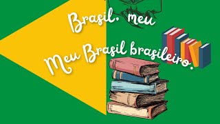 Brasil meu Brasil brasileiro [upl. by Acinhoj693]