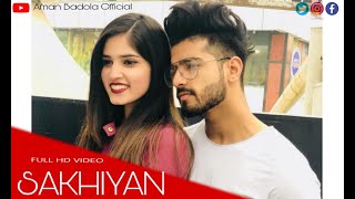 Sakhiyan song  Maninder Butter  Story Cover  Aman Badola Official [upl. by Lulita]