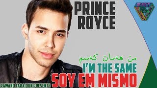 Prince Royce Soy El Mismo lyrics SpanishEnglish amp kurdish  lyricsᴴᴰ [upl. by Miyasawa]