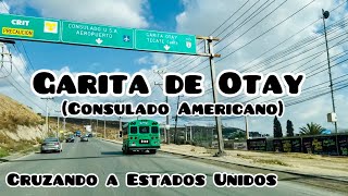 Cruzando a Estados Unidos desde Tijuana  Consulado Americano [upl. by Otho338]