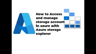 How to Access and manage storage account in azure withAzure storage explorer [upl. by Mastrianni35]