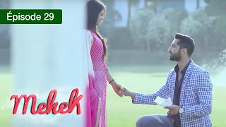 Mehek  EPS 29  Zindagi Ki Mehek  Version Française  Complet  HD [upl. by Kashden321]