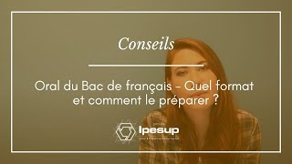 Conseils Oral Bac de français – Entretien  Lecture cursive  Quel format et comment les préparer [upl. by Haelahk886]