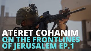 Should We Wait To Be Attacked  Ateret Cohanim On The Frontlines Of Jerusalem Ep 1 [upl. by Tybi]