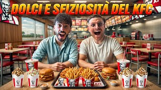 PROVIAMO TUTTI GLI SNACK E I DOLCI ESISTENTI DEL KFC  UNA DELLE VOLTE IN CUI ABBIAMO GODUTO DI PIÙ [upl. by Elleined]