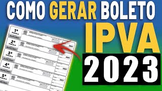 COMO GERAR E IMPRIMIR BOLETO IPVA 2023 DO SEU VEÍCULO  EMITIR GUIA IPVA 2023 [upl. by Bondie]