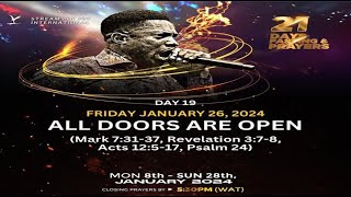 DAY 19  ALL DOORS ARE OPEN  21 DAYS FASTING amp PRAYERS  26TH JANUARY 2024 [upl. by Merras]