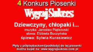 quotDziewczyny chłopaki iquot  4 Konkurs Piosenki quotWygraj Sukcesquot [upl. by Beeson327]