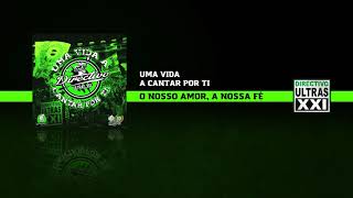 Directivo Ultras XXI  O Nosso Amor A Nossa Fé Official Áudio [upl. by Anaela]