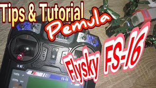 TIPS TUTORIAL Remote Flysky Fsi6 buat Pemula [upl. by Yekcir]