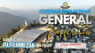 KTP General Conference 2024  March 3 2024 Pathianni Zan [upl. by Halstead998]