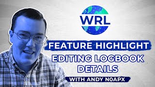 WRL Feature Highlight Editing Logbook Details [upl. by Selia]