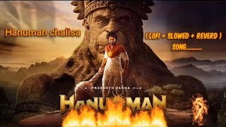 Powerful HANUMAN CHALISA  lofi  Slowed  reverd  from HanuMan Movie  12 Jan 2024 [upl. by Brookes]