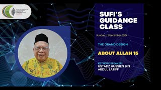 Sufis Guidance Class  The Grand Design  About Allah 15  Sunday 1 September 2024 [upl. by Ecirtal114]