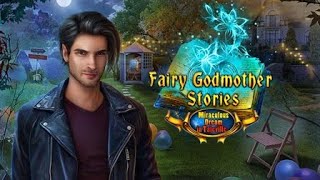 Fairy Godmother Stories 5 Miraculous Dream in Taleville  F2P  Full Game  Walkthrough [upl. by Sehguh]