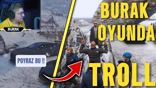 BURAK OYUNDA TROLL  Fivem Troll [upl. by Schmeltzer]