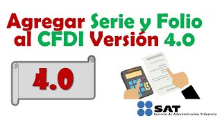 Como agregar serie y folio en facturas del sat 2022 Version 40 [upl. by Annasiul524]