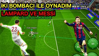 BOMBACI MESSİ VE LAMPARD´I DENEDİM BİRBİRİNDEN GÜZEL GOLLER eFootball 2025 mobile [upl. by Tadd]