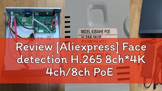 Review Aliexpress Face detection H265 8ch4K 4ch8ch PoE Network Video Recorder Surveillance PoE [upl. by Gorrono185]