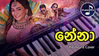 Nena නේනා  Thiwanka Dilshan  Keyboard Cover [upl. by Lehcim]