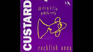 Custard  quotRockfish Annaquot [upl. by Ellienad851]