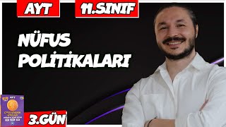 🌍 NÜFUS POLİTİKALARI KONU ANLATIMI 🔴27 Günde AYT Coğrafya 3 🟡11sınıf coğrafya  3 [upl. by Anigal]