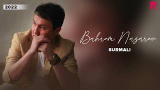 Bahrom Nazarov  Surmali AUDIO [upl. by Imerej]