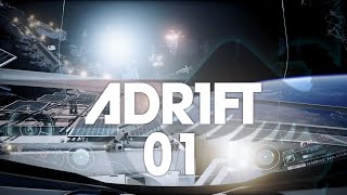 ADR1FT 01 Adrift  Lets Play [upl. by Yetty884]