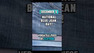 National Blue Jean Day December 5 nationalday bluejeans denimjeans [upl. by Aerehs]