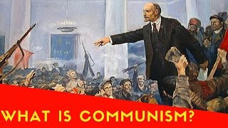 What is Communism [upl. by Anirba]