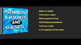 Scholastic  Study Jams  Solids Liquids Gases Song Vocals [upl. by Ardekahs]