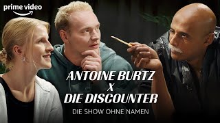 Die Discounter X Antoine Burtz in der Show ohne Namen [upl. by Caine]