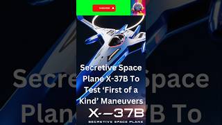 quotX37B Space Plane Revolutionary Maneuvers Unveiledquot [upl. by Botnick744]