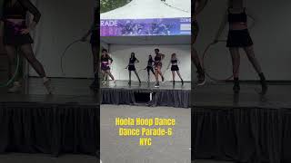 Hoola Hoop Dance  Dance Parade6 NYC short shorts youtubeshorts shortvideo parade yt music [upl. by Arundel]