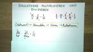 Bruchterme multiplizieren und dividieren [upl. by Lepine]