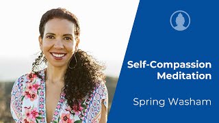 Guided SelfCompassion Meditation  Spring Washam [upl. by Haslett]