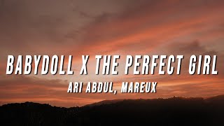 Ari Abdul Mareux  Babydoll X The Perfect Girl TikTok Mashup Lyrics [upl. by Festus818]