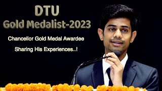 DTU Gold Medalist2023  Experiences Sharing by DTU Gold Medalist2023  DTU Convocation2023 [upl. by Veejar]