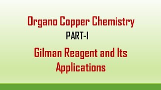 Gilman Reagent OrganoCopper Chemistry Part I [upl. by Notlem]