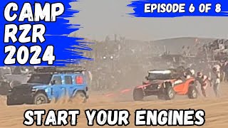 CAMP RZR in GLAMIS 2024  Ep 6 quotStart Your Enginesquot [upl. by Goddart528]